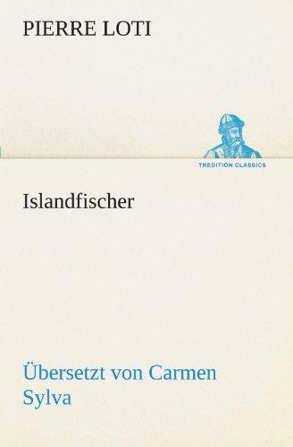 Islandfischer (Übersetzt von Carmen Sylva) (TREDITION CLASSICS)