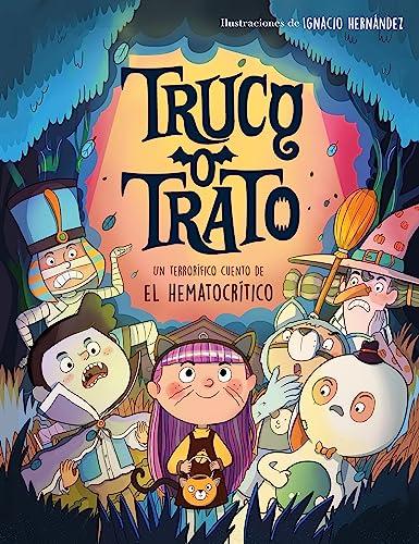 Truco o trato: Un cuento de Halloween terroríficamente divertido (Cuentos infantiles)