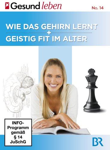 Wie das Gehirn lernt / Geistig fit im Alter - Edition stern GESUND LEBEN