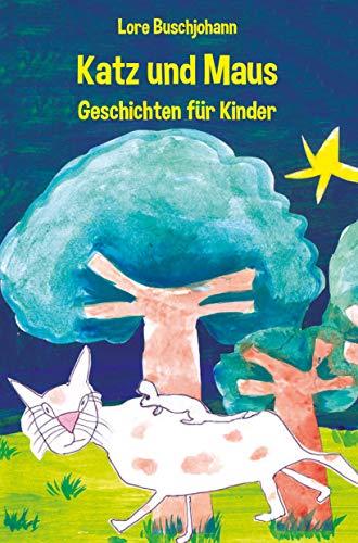 Katz und Maus - Geschichten für Kinder