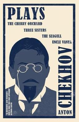 The Cherry Orchard, The Seagull, Uncle Vanya, The Three Sisters (Evergreens)