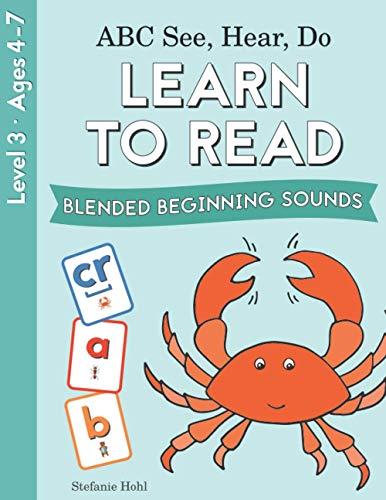 ABC See, Hear, Do Level 3: Learn to Read Blended Beginning Sounds