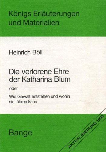 Die verlorene Ehre der Katharina Blum oder Wie Gewalt entstehen und wohin sie führen kann