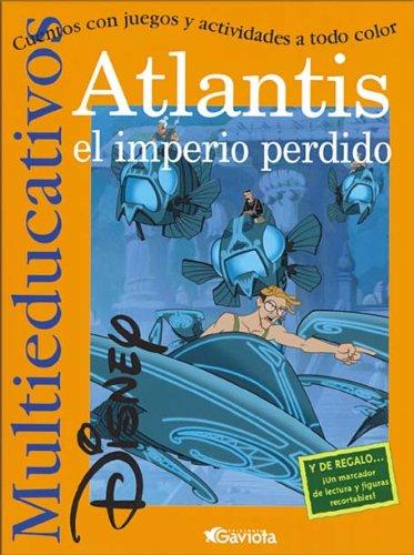 Atlantis. El imperio perdido: Cuentos con juegos y actividades a todo color. (Multieducativos Disney)