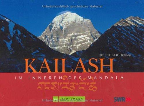 Kailash: Im Innnern des Mandala