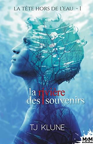 La rivière des souvenirs : La tête hors de l'eau, T1