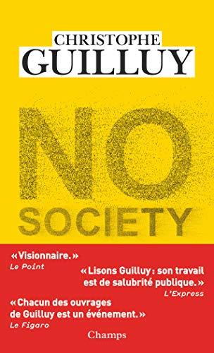 No society : la fin de la classe moyenne occidentale