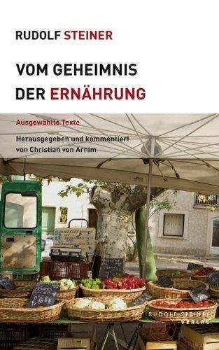 Vom Geheimnis der Ernährung: Ausgewählte Texte