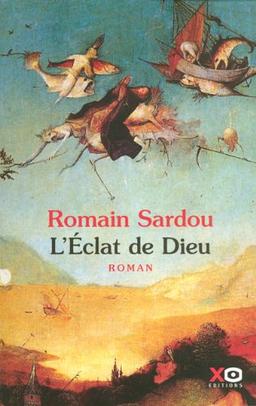 L'éclat de Dieu ou Le roman du temps