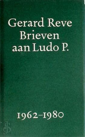 BRIEVEN AAN LUDO P. 1962-1980