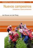 Nuevos campesinos : campesinos e imperios alimentarios (Perspectivas agroecológicas, Band 5)