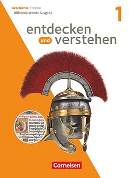 Entdecken und verstehen - Geschichtsbuch - Differenzierende Ausgabe Hessen 2023 - Band 1: Schulbuch