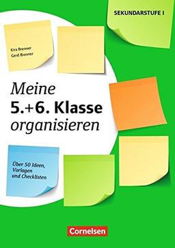 Meine Klasse organisieren - Sekundarstufe I / Meine 5.+ 6. Klasse organisieren: Über 50 Ideen, Vorlagen und Checklisten. Kopiervorlagen