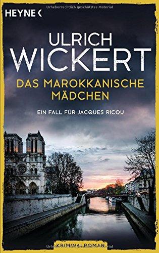 Das marokkanische Mädchen: Ein Fall für Jacques Ricou. Kriminalroman