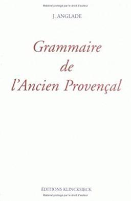 Grammaire de l'ancien Proven al : Phonétique et Morphologie ou ancienne langue d'Oc