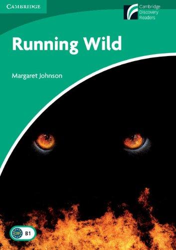 Running Wild Level 3 Lower-Intermediate (Cambridge Discovery Readers: Level 3)