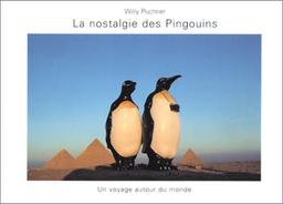 La Nostalgie des pingouins (Beaux Livres)