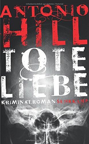 Tote Liebe: Kriminalroman (Héctor-Salgado-Trilogie)