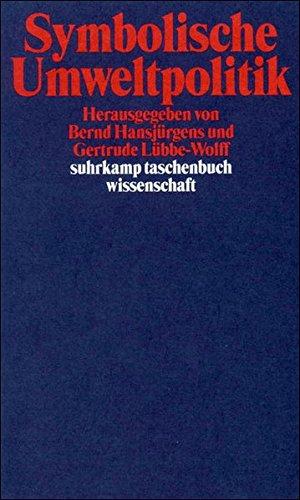 Symbolische Umweltpolitik (suhrkamp taschenbuch wissenschaft)