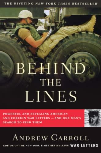 Behind the Lines: Powerful and Revealing American and Foreign War Letters--and One Man's Search to Find Them