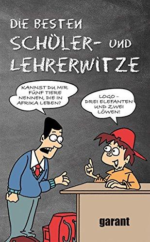 Die besten Schüler- und Lehrerwitze