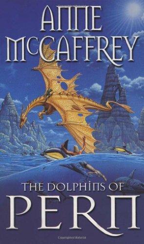 The Dolphins Of Pern (The Dragon Books)