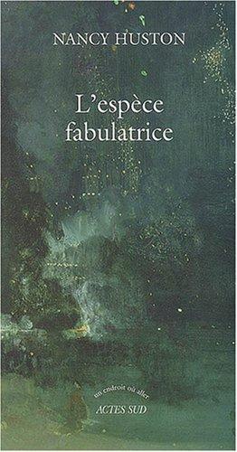 L'espèce fabulatrice