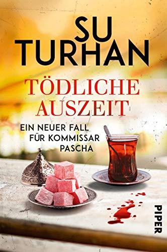 Tödliche Auszeit: Ein neuer Fall für Kommissar Pascha (Kommissar-Pascha-Reihe, Band 7)