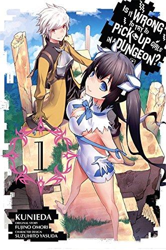 Is It Wrong to Try to Pick Up Girls in a Dungeon?, Vol. 1 (manga) (Is It Wrong to Try to Pick Up Girls in a Dungeon (manga), Band 1)