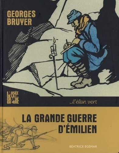 La Grande Guerre d'Emilien : Georges Bruyer