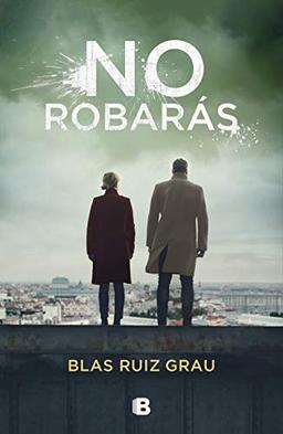 No Robarás / You Will Not Steal (La Trama, Band 2)