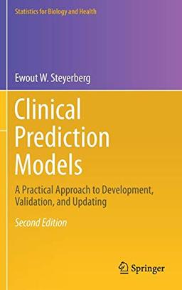 Clinical Prediction Models: A Practical Approach to Development, Validation, and Updating (Statistics for Biology and Health)