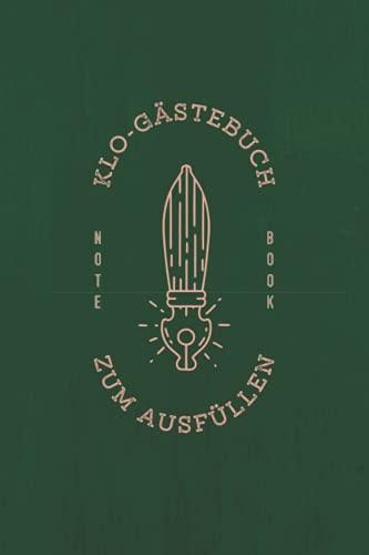 Das Klobuch: Lustiges Gästebuch fürs Klo zum Ausfüllen und Ankreuzen | WC Gästebuch gebunden mit 120 Seiten