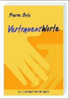 Vertrauensworte: Die Lebenskraft im Vaterunser