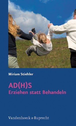 AD(H)S, Erziehen statt Behandeln