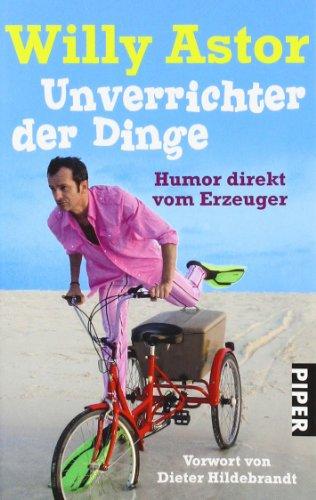 Unverrichter der Dinge: Humor direkt vom Erzeuger