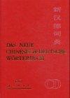 Das neue chinesisch - deutsche Wörterbuch