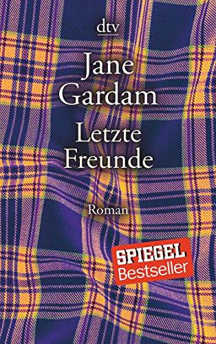 Letzte Freunde: Roman