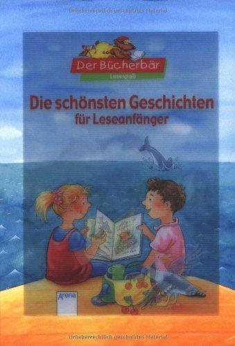 Die schönsten Geschichten für Leseanfänger. Der Bücherbär: Lesespaß