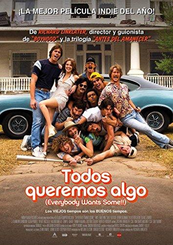 Everybody Wants Some!! (TODOS QUEREMOS ALGO, Spanien Import, siehe Details für Sprachen)