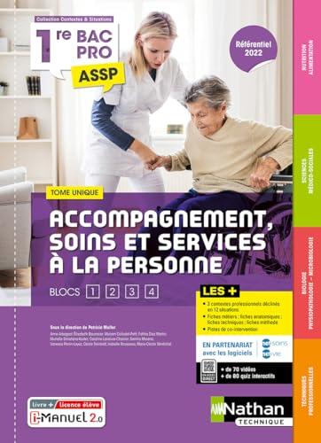 Accompagnement, soins et service à la personne 1re bac pro ASSP, blocs 1, 2, 3, 4 : tome unique : référentiel 2022