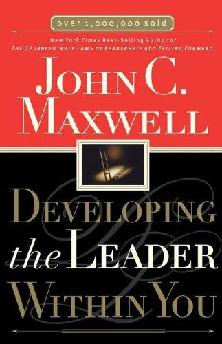 Developing the Leader Within You (Maxwell, John C.)