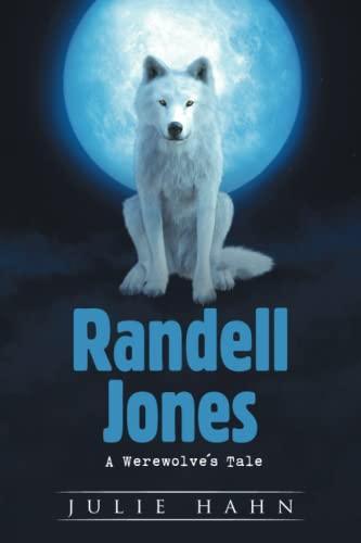 Randell Jones: A Werewolve's Tale