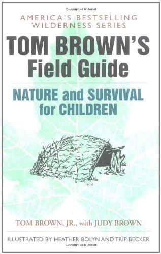 Tom Brown's Field Guide to Nature and Survival for Children