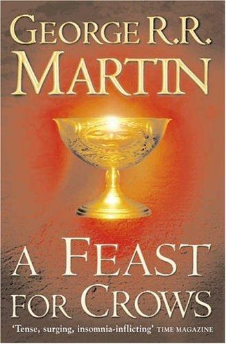 A Song of Ice and Fire 4. A Feast for Crows