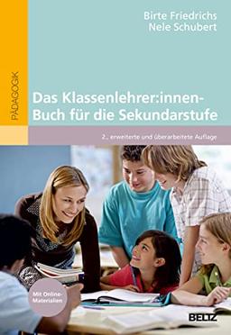 Das Klassenlehrer:innen-Buch für die Sekundarstufe: Mit Online-Materialien