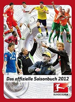 Bundesliga: Das offizielle Saisonbuch 2012