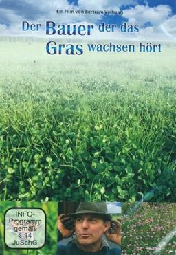 Der Bauer der das Gras wachsen hört