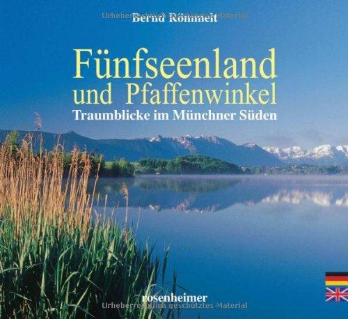 Fünfseenland und Pfaffenwinkel. Traumblicke im Münchner Süden