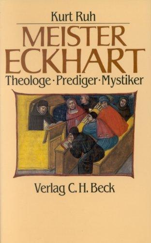 Meister Eckhart: Theologe - Prediger - Mystiker